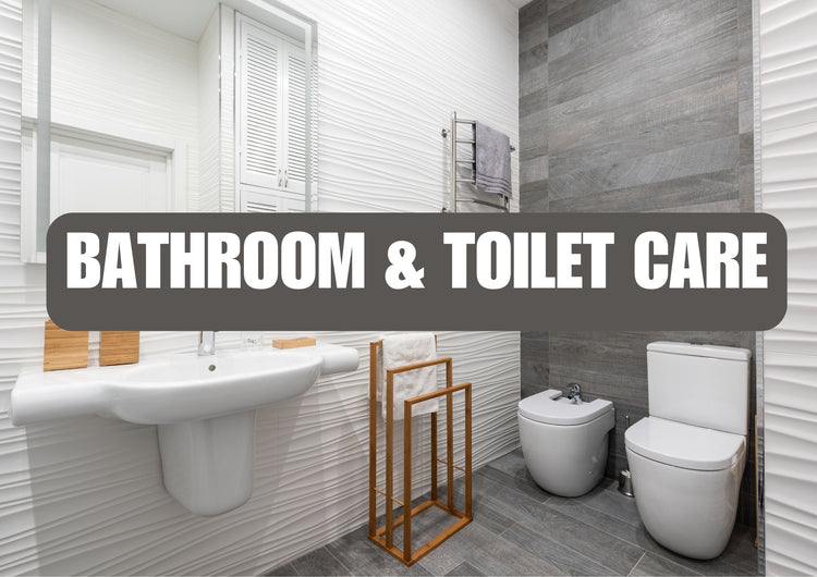 Bathroom & Toilet Care